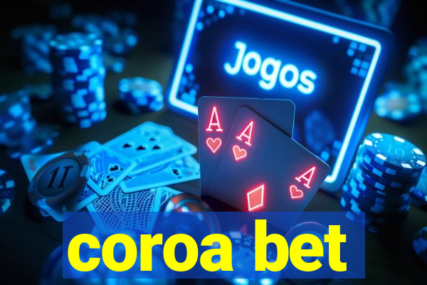 coroa bet